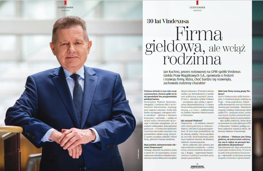Trzy dekady rozwoju Vindexus – wywiad z Prezesem Zarządu Janem Kuchno w „MANAGER Report”